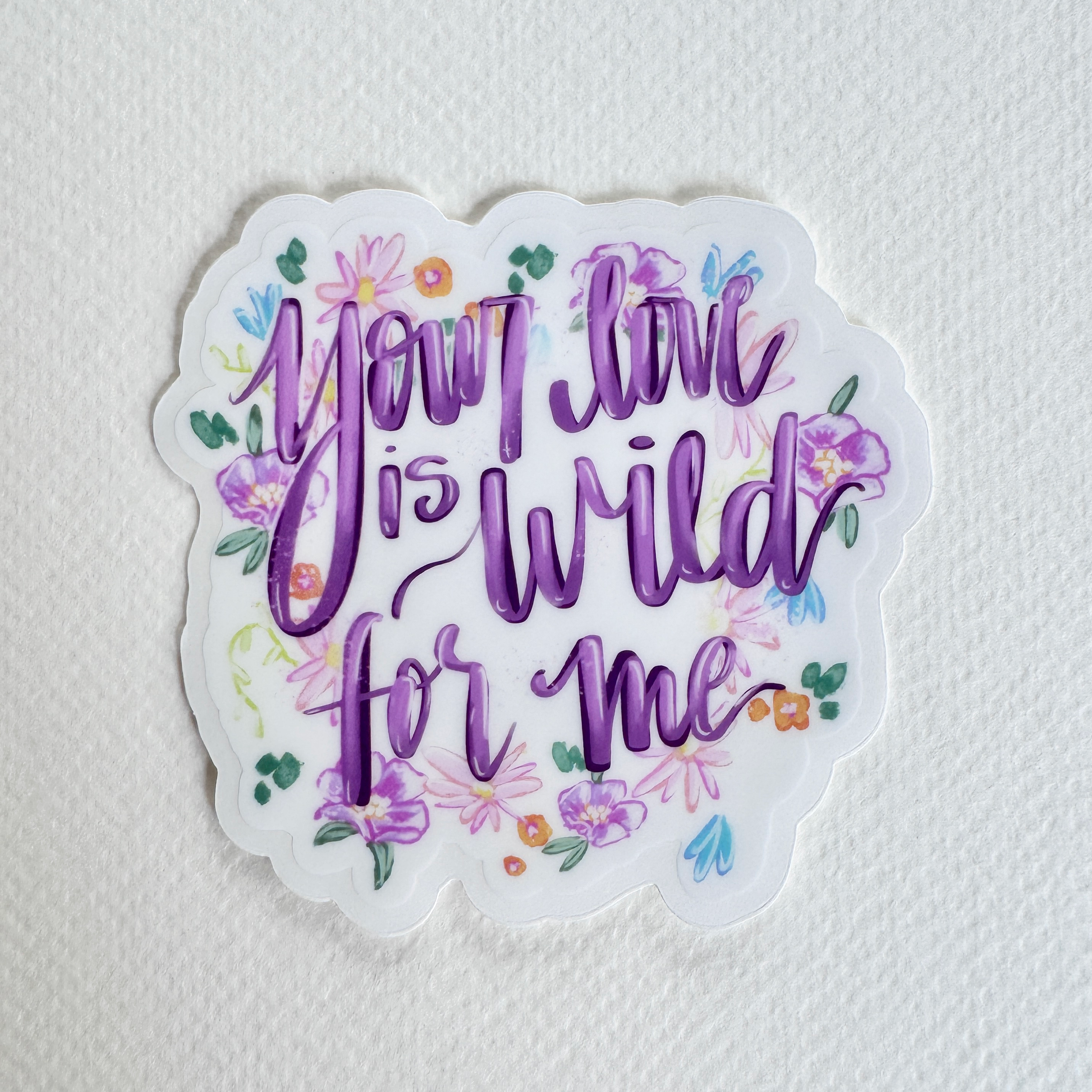 Your Love is Wild Sticker