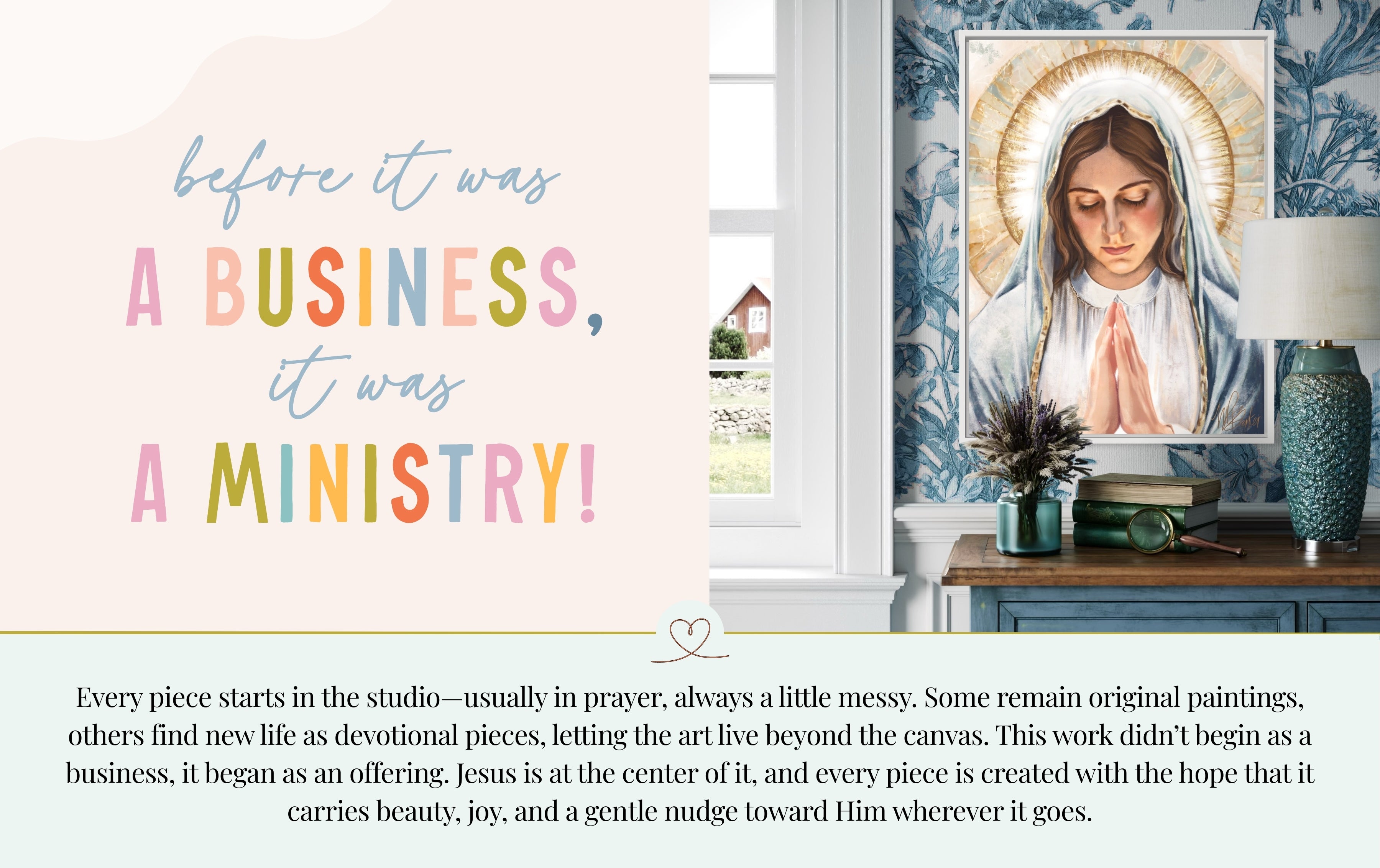 Hi! I’m Natalie, a Catholic fine artist based in Louisiana. I am so glad you’re here! 
My work is based in prayer, movement, and the messiness of believing. Rooted in the Catholic faith but made for real homes and real lives, it is full of bold color, layered meaning, and beauty that points beyond itself.